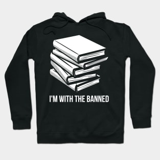 I'm With The Banned Hoodie